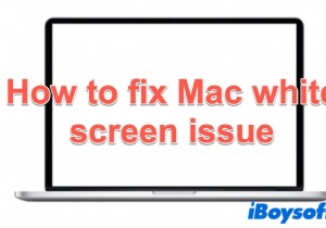 วิธีแก้ไข Mac White Screen เมื่อเริ่มต้นระบบ