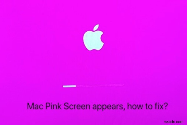 แก้ไข Mac/MacBook หน้าจอสีชมพูแห่งความตายอย่างรวดเร็ว