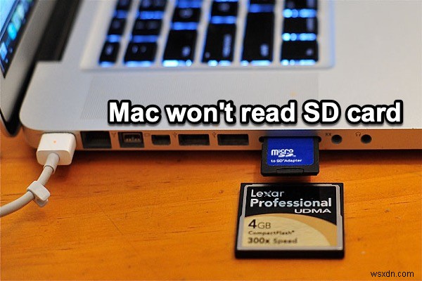 Mac ไม่อ่านการ์ด SD จะแก้ไขอย่างไรดี