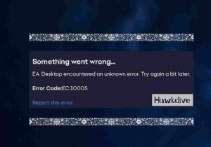 การแก้ไข 8 อันดับแรกสำหรับรหัสข้อผิดพลาดเดสก์ท็อป EA 10005