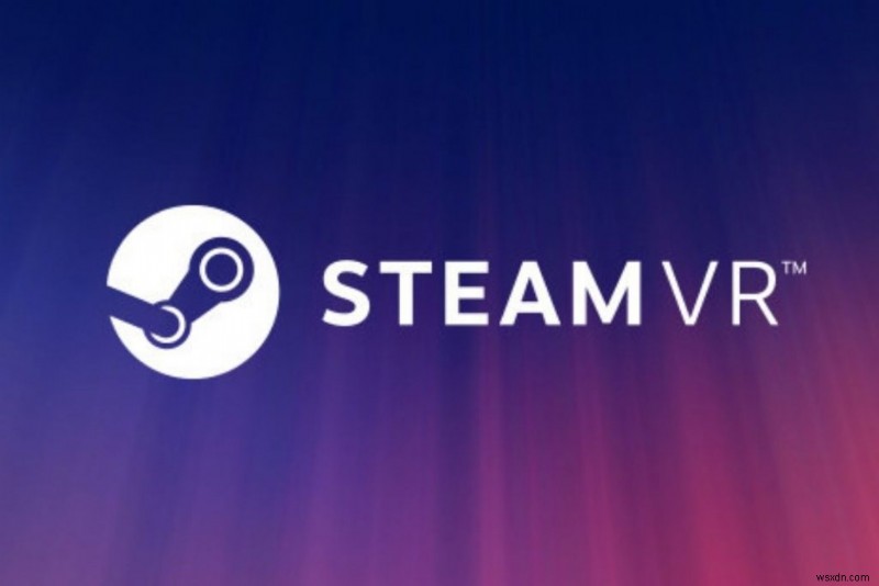 5 วิธีในการแก้ไขข้อผิดพลาด SteamVR รหัส 306 ได้อย่างง่ายดาย 