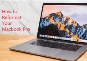 วิธีการฟอร์แมต Macbook Pro ใหม่อย่างมีประสิทธิภาพ 
