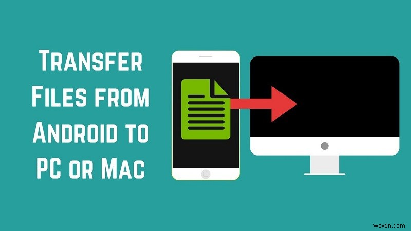 คำแนะนำเกี่ยวกับวิธีการย้ายไฟล์จาก Android ไปยัง Mac