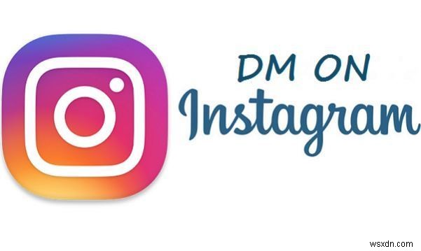 วิธีต่างๆ ในการ DM บน Instagram บน Mac 