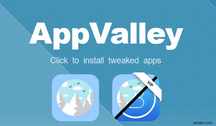Appvalley ปลอดภัยในการรับแอพโปรดของคุณหรือไม่? 