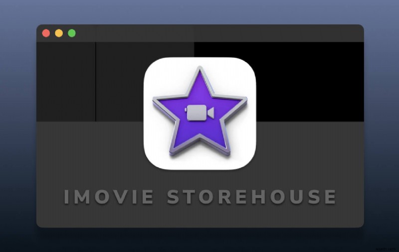 ไฟล์ iMovie ถูกเก็บไว้ที่ไหน? [2022 ปรับปรุง] 