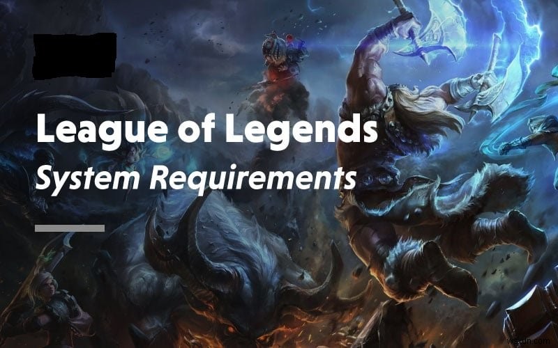 คุณสามารถเล่น League of Legends บน Mac ได้หรือไม่? [รวม M1] 