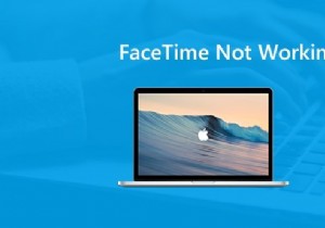 การแก้ไขอย่างมีประสิทธิภาพในปี 2022:Facetime ไม่ทำงานบน Mac 