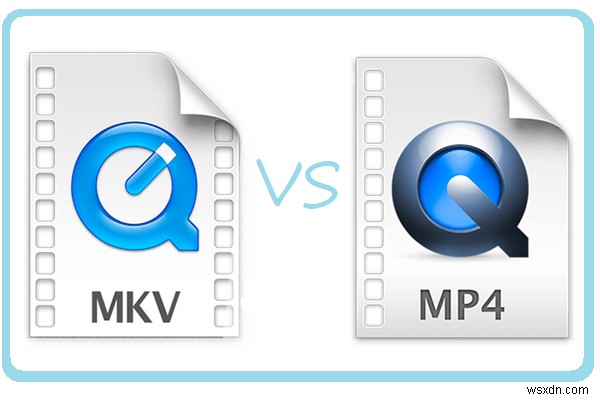 MKV กับ MP4 – อันไหนดีกว่าสำหรับวิดีโอของคุณ