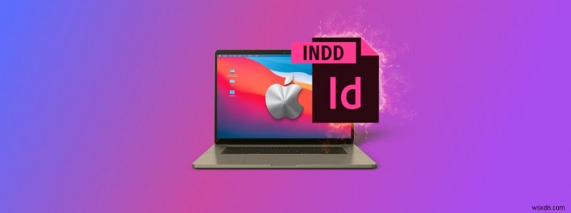 วิธีการกู้คืนไฟล์ InDesign ที่ไม่ได้บันทึก/ลบบน Mac 