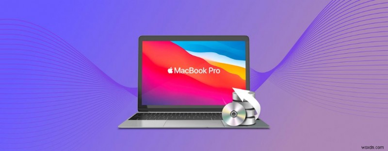 วิธีการกู้คืนข้อมูลที่ถูกลบจาก MacBook Pro:The Ultimate Guide 