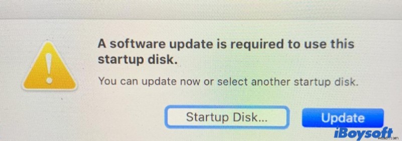 ต้องแก้ไขการอัปเดตซอฟต์แวร์เพื่อใช้ดิสก์เริ่มต้นนี้บน Mac