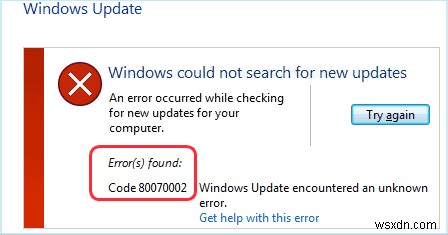 ไม่สามารถเรียกใช้ Windows Update:แก้ไขรหัสข้อผิดพลาด 0x80070002