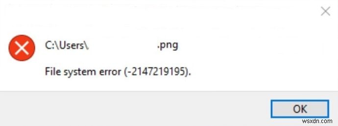 วิธีแก้ไขข้อผิดพลาดของระบบไฟล์ (-2147219195) บน Windows 10 