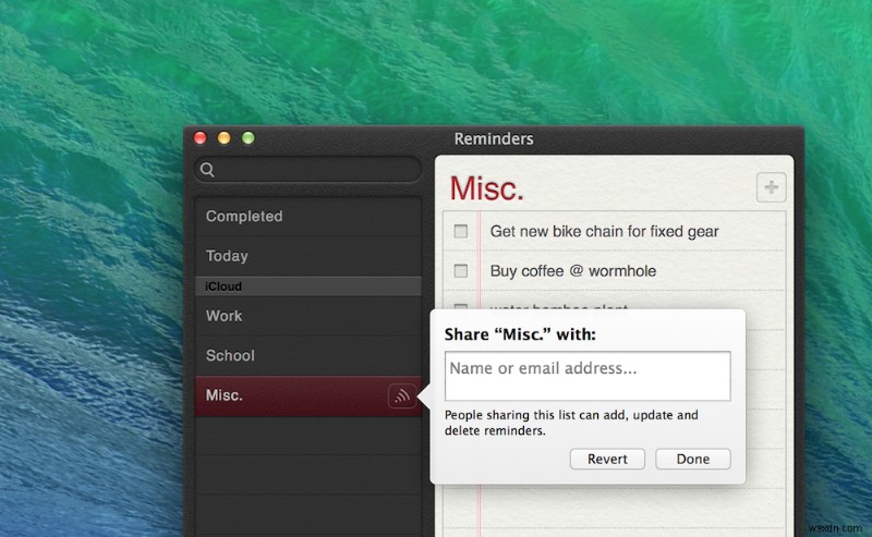 คุณสามารถแบ่งปันรายการเตือนความจำของคุณใน Mavericks