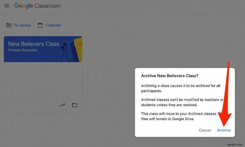 วิธีการเก็บถาวรหรือลบ Google Classroom