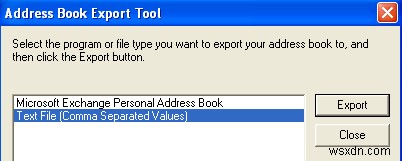 ส่งออกที่อยู่ติดต่อจาก Outlook, Outlook Express และ Windows Live Mail