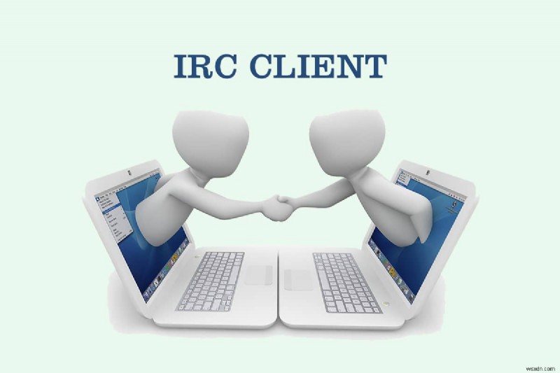 15 ไคลเอนต์ IRC ที่ดีที่สุดสำหรับ Mac และ Linux
