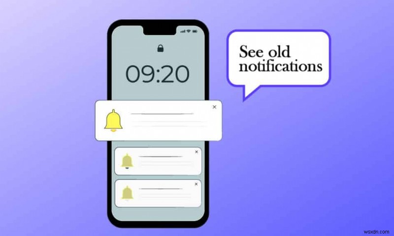 วิธีดูการแจ้งเตือนเก่าบน iPhone