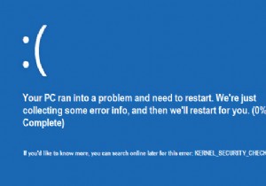 แก้ไขความล้มเหลวในการตรวจสอบความปลอดภัยของเคอร์เนล (KERNEL_SECURITY_CHECK_FAILURE) 
