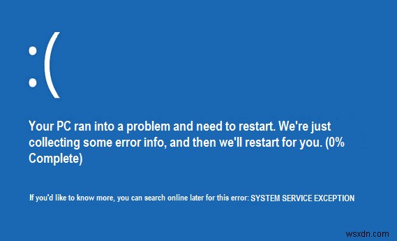 แก้ไขข้อผิดพลาดข้อยกเว้นบริการระบบใน Windows 10 