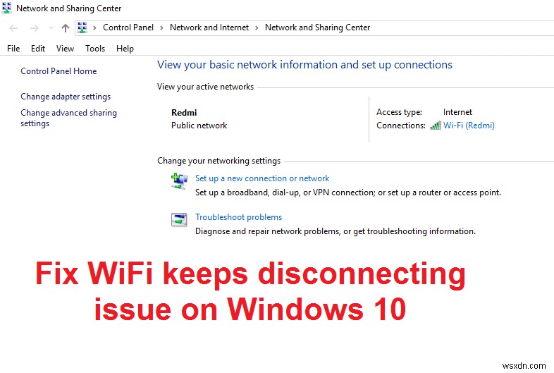 WiFi ยังคงตัดการเชื่อมต่อใน Windows 10 [แก้ไขแล้ว] 