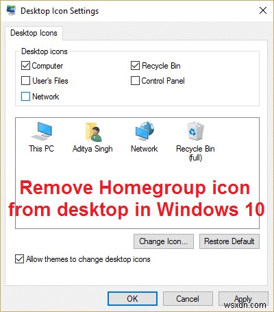 ลบไอคอนโฮมกรุ๊ปออกจากเดสก์ท็อปใน Windows 10 