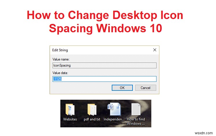 วิธีเปลี่ยนระยะห่างไอคอนเดสก์ท็อปใน Windows 10 