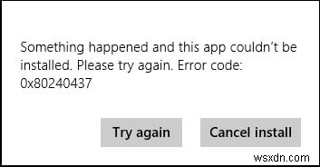แก้ไขรหัสข้อผิดพลาด Windows Store 0x80240437 