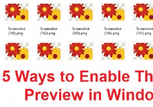 5 วิธีในการเปิดใช้งานการแสดงตัวอย่างรูปขนาดย่อใน Windows 10 