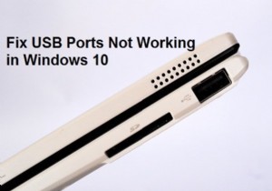 พอร์ต USB ไม่ทำงานใน Windows 10 [แก้ไขแล้ว] 