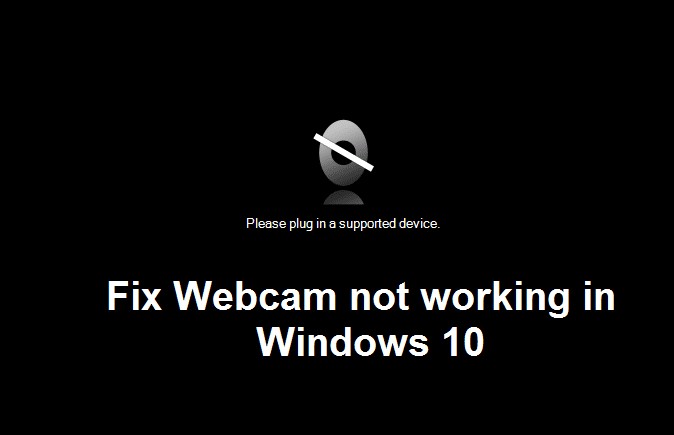 แก้ไขเว็บแคมไม่ทำงานใน Windows 10