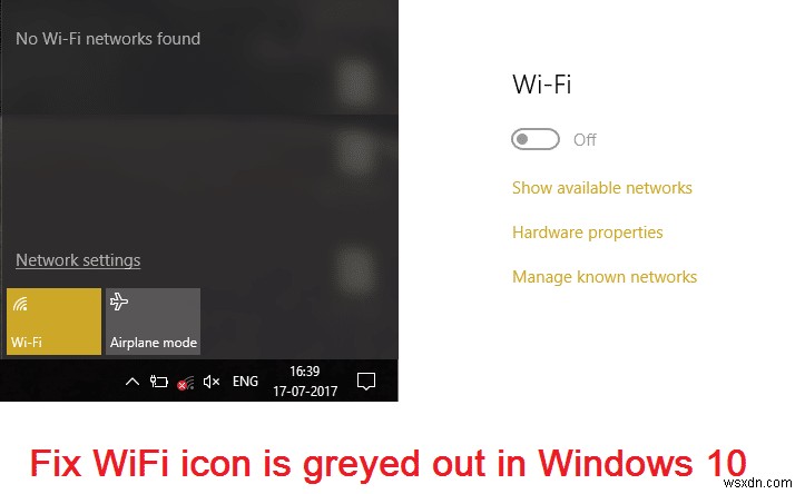 ไอคอนแก้ไข WiFi เป็นสีเทาใน Windows 10