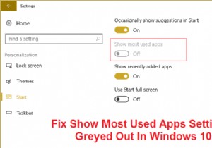 แก้ไขแสดงการตั้งค่าแอพที่ใช้มากที่สุดเป็นสีเทาใน Windows 10 