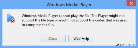 แก้ไข Windows Media Player ไม่สามารถเล่นไฟล์ได้ 