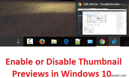 เปิดหรือปิดการแสดงตัวอย่างภาพขนาดย่อใน Windows 10 