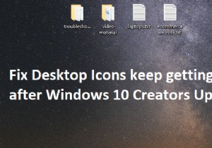 แก้ไขไอคอนเดสก์ท็อปได้รับการจัดเรียงใหม่หลังจากอัปเดตผู้สร้าง Windows 10 
