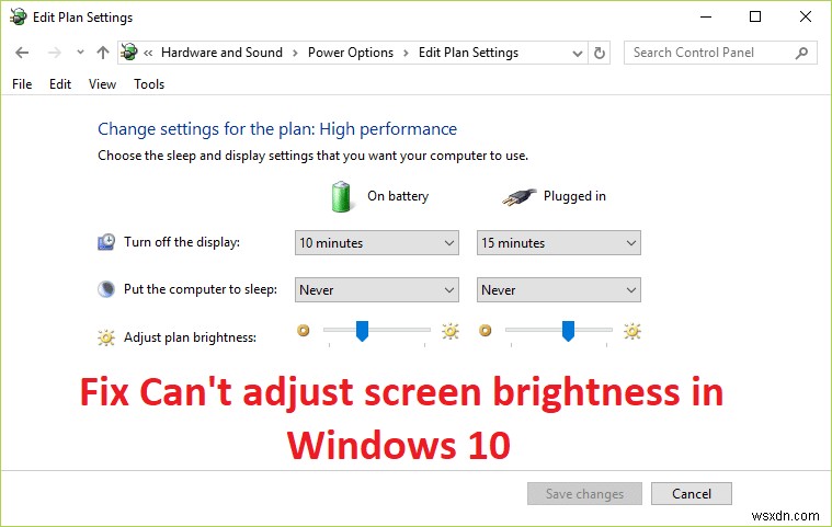 แก้ไข ปรับความสว่างหน้าจอไม่ได้ใน Windows 10 