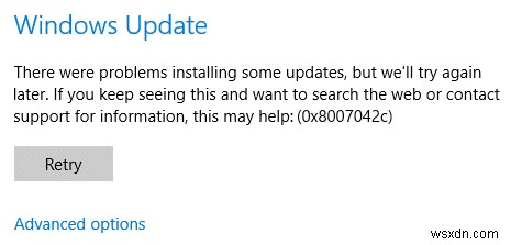 แก้ไขข้อผิดพลาดการอัปเดต Windows 10 0x8007042c 