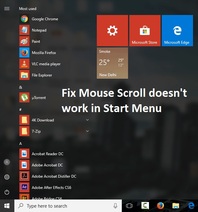 แก้ไข Mouse Scroll ไม่ทำงานใน Start Menu บน Windows 10 