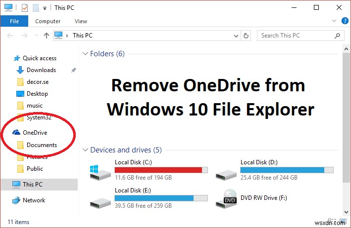 วิธีลบ OneDrive ออกจาก Windows 10 File Explorer 