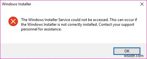 “ไม่สามารถเข้าถึงบริการ Windows Installer” [แก้ไขแล้ว] 