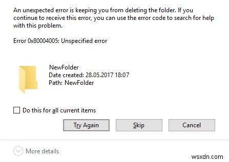 แก้ไขรหัสข้อผิดพลาด 0x80004005:ข้อผิดพลาดที่ไม่ระบุใน Windows 10 