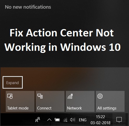 ศูนย์ปฏิบัติการไม่ทำงานใน Windows 10 [แก้ไขแล้ว] 