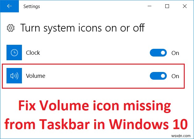 แก้ไขไอคอนระดับเสียงที่หายไปจากแถบงานใน Windows 10 
