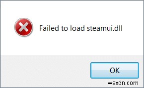 แก้ไขข้อผิดพลาด Steam ไม่สามารถโหลด steamui.dll 