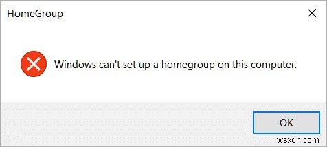 Windows ไม่สามารถตั้งค่าโฮมกรุ๊ปบนคอมพิวเตอร์เครื่องนี้ได้ [แก้ไขแล้ว] 