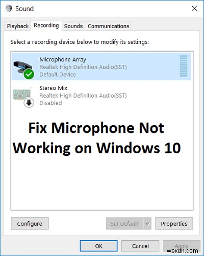 แก้ไขไมโครโฟนไม่ทำงานบน Windows 10 