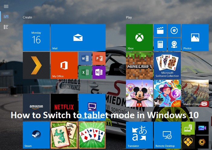 วิธีเปลี่ยนเป็นโหมดแท็บเล็ตใน Windows 10 