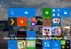 วิธีเปลี่ยนเป็นโหมดแท็บเล็ตใน Windows 10 